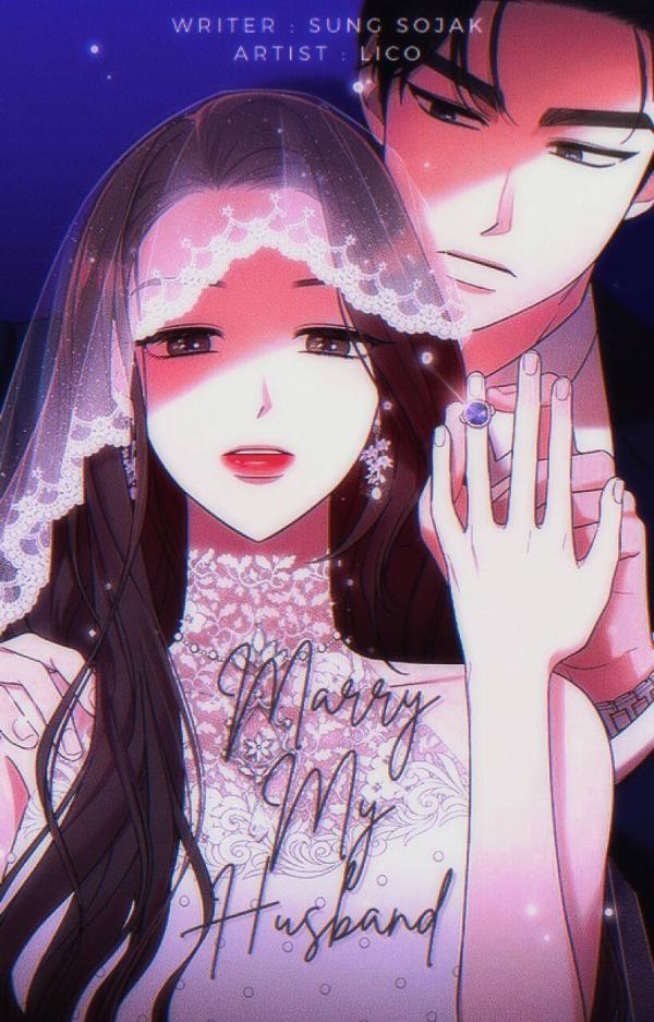 Marry My Husband ┆ManusiaPemalas┆